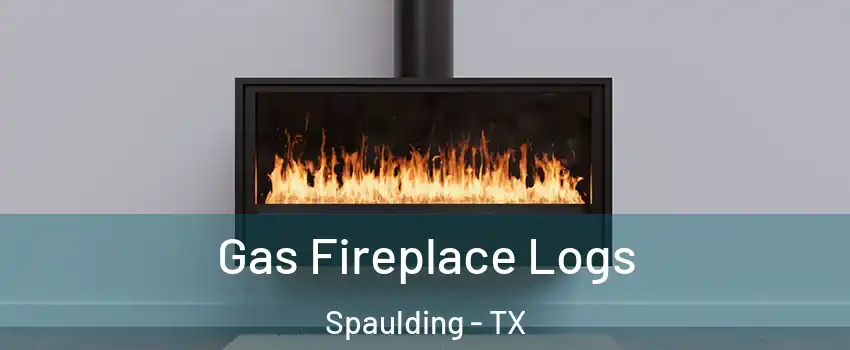 Gas Fireplace Logs Spaulding - TX