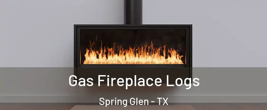 Gas Fireplace Logs Spring Glen - TX