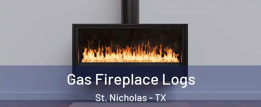 Gas Fireplace Logs St. Nicholas - TX
