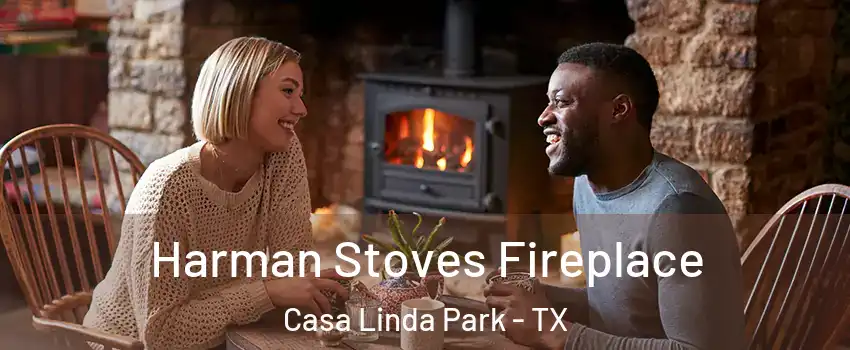 Harman Stoves Fireplace Casa Linda Park - TX