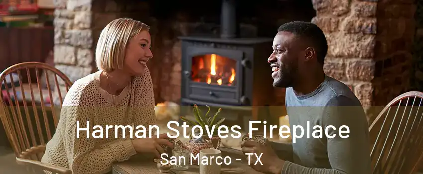 Harman Stoves Fireplace San Marco - TX
