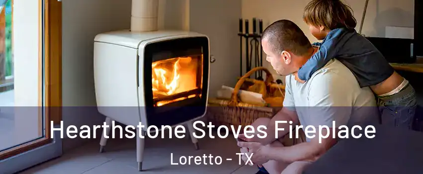 Hearthstone Stoves Fireplace Loretto - TX