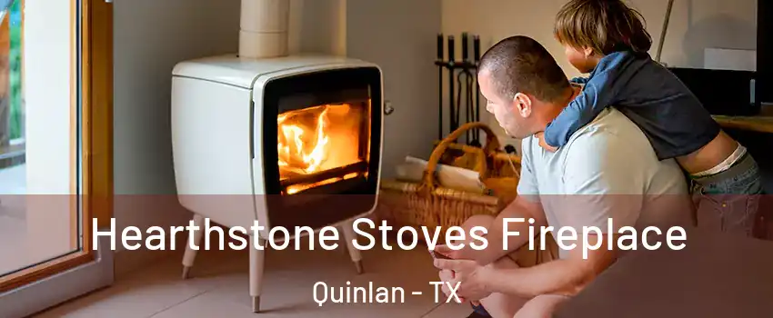 Hearthstone Stoves Fireplace Quinlan - TX