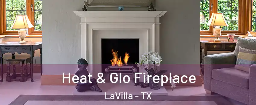 Heat & Glo Fireplace LaVilla - TX