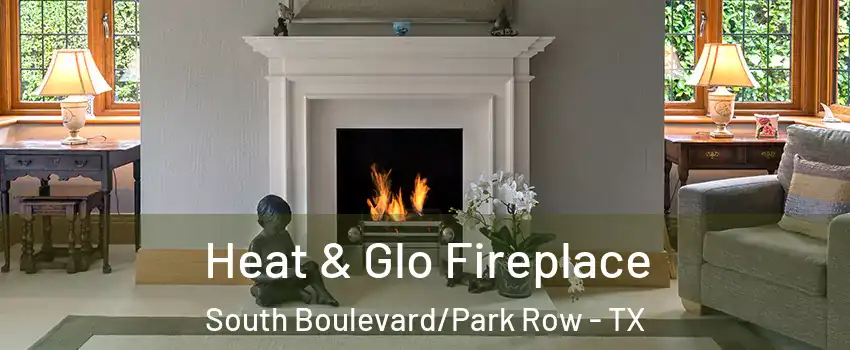 Heat & Glo Fireplace South Boulevard/Park Row - TX