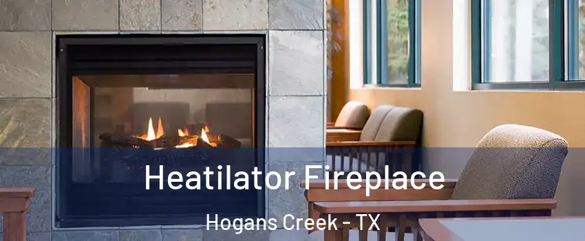 Heatilator Fireplace Hogans Creek - TX