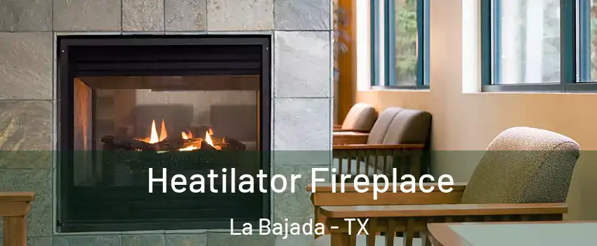 Heatilator Fireplace La Bajada - TX