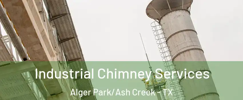 Industrial Chimney Services Alger Park/Ash Creek - TX
