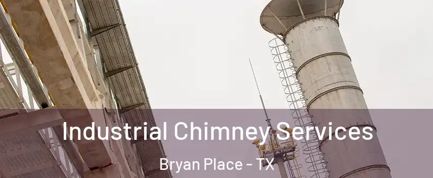 Industrial Chimney Services Bryan Place - TX