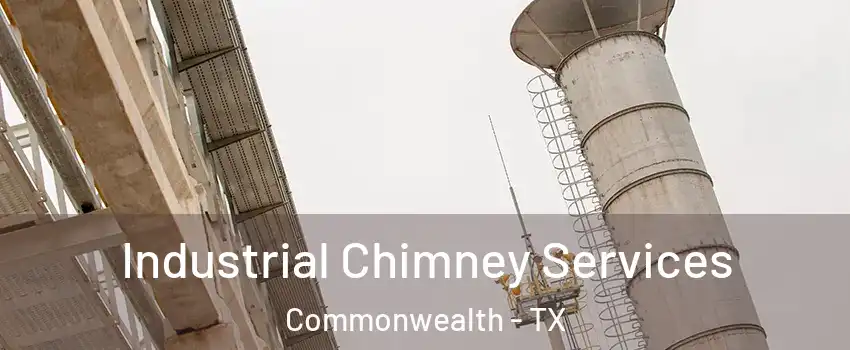 Industrial Chimney Services Commonwealth - TX