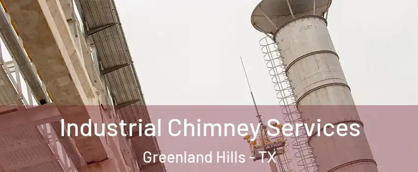 Industrial Chimney Services Greenland Hills - TX