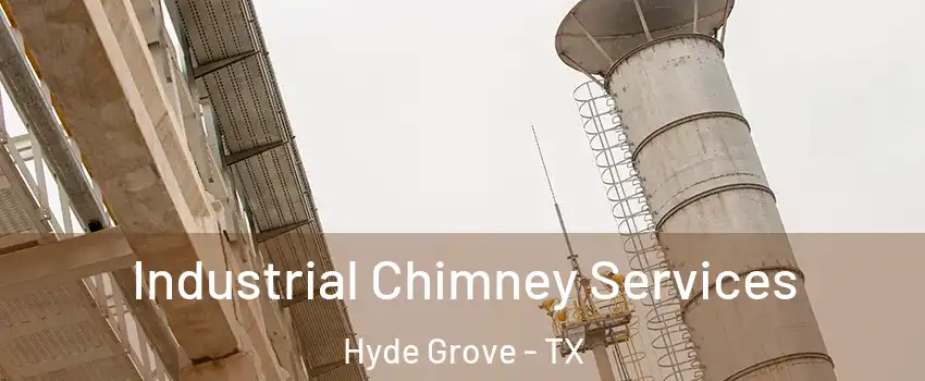 Industrial Chimney Services Hyde Grove - TX