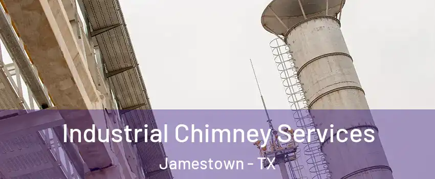 Industrial Chimney Services Jamestown - TX