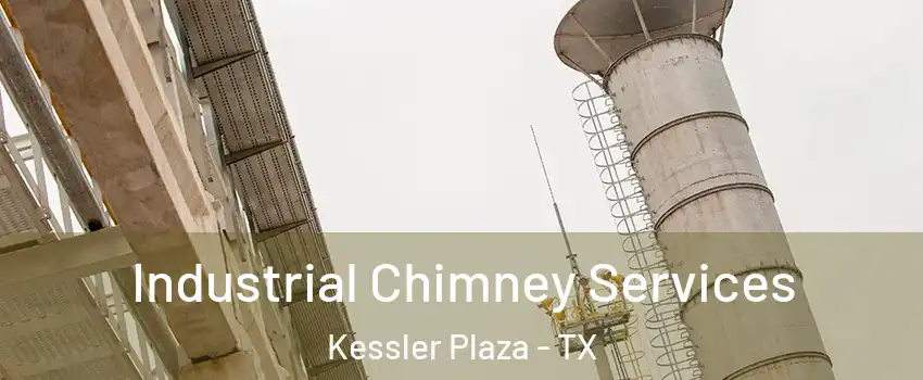 Industrial Chimney Services Kessler Plaza - TX