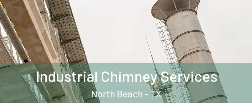 Industrial Chimney Services North Beach - TX