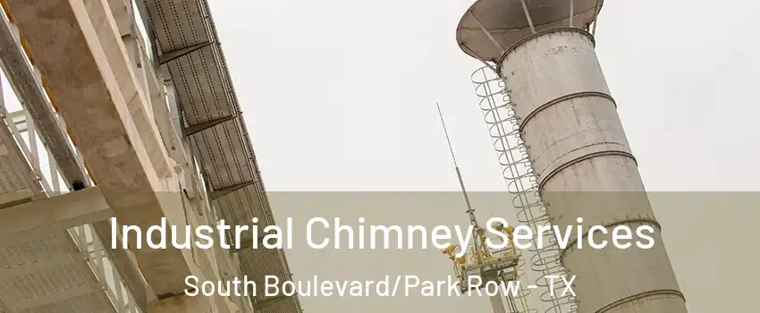 Industrial Chimney Services South Boulevard/Park Row - TX