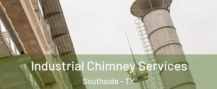 Industrial Chimney Services Southside - TX