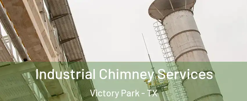 Industrial Chimney Services Victory Park - TX