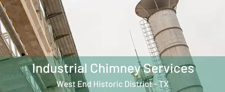 Industrial Chimney Services West End Historic District - TX