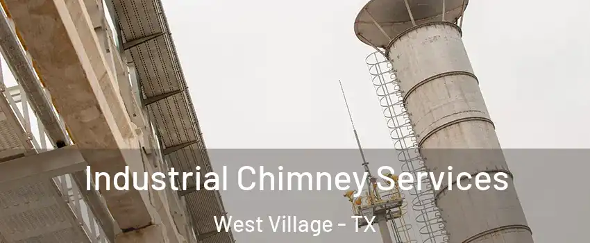 Industrial Chimney Services West Village - TX