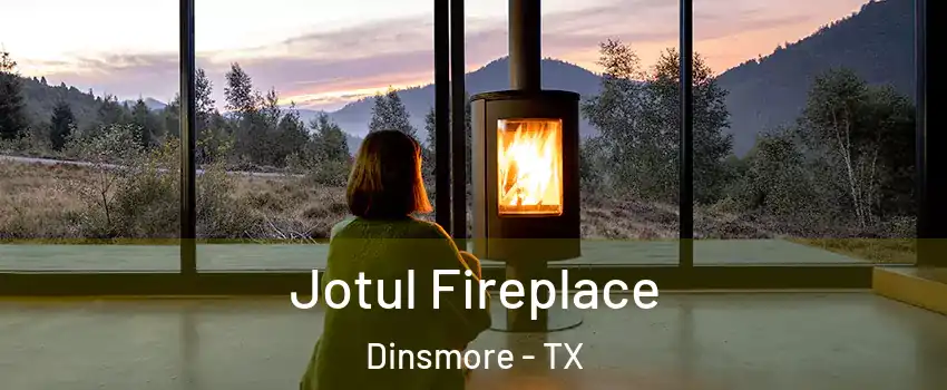 Jotul Fireplace Dinsmore - TX