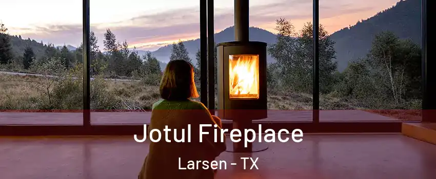 Jotul Fireplace Larsen - TX