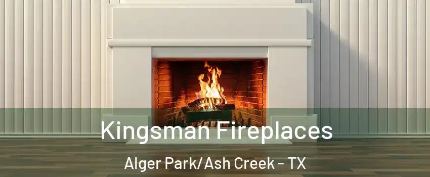 Kingsman Fireplaces Alger Park/Ash Creek - TX