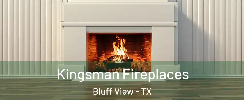 Kingsman Fireplaces Bluff View - TX