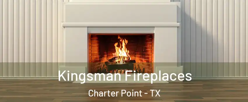 Kingsman Fireplaces Charter Point - TX