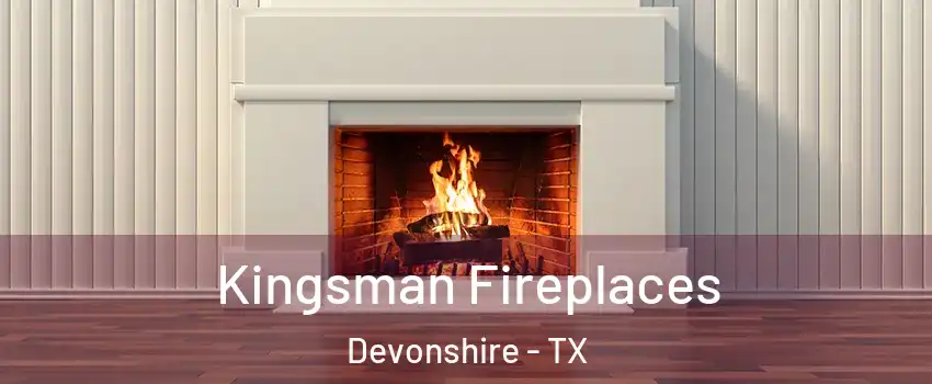 Kingsman Fireplaces Devonshire - TX