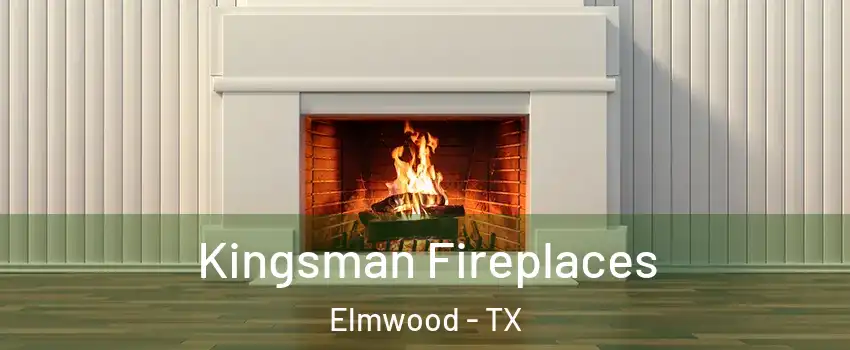 Kingsman Fireplaces Elmwood - TX