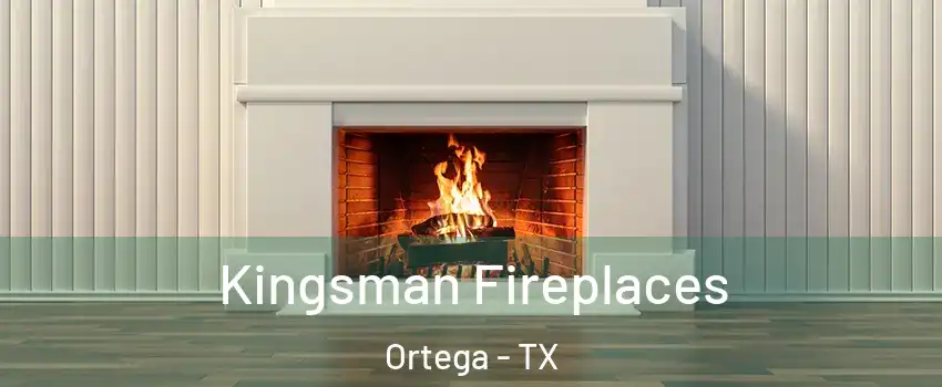 Kingsman Fireplaces Ortega - TX