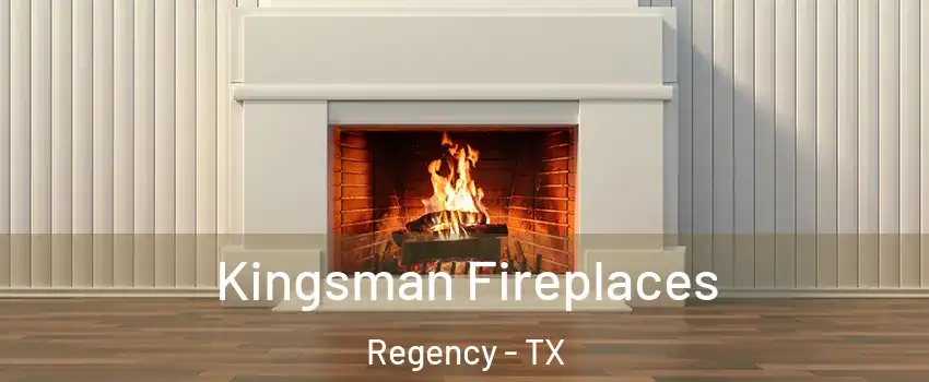Kingsman Fireplaces Regency - TX