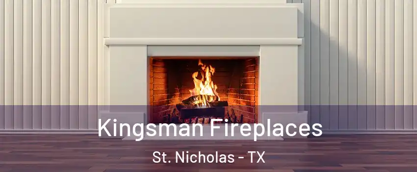 Kingsman Fireplaces St. Nicholas - TX
