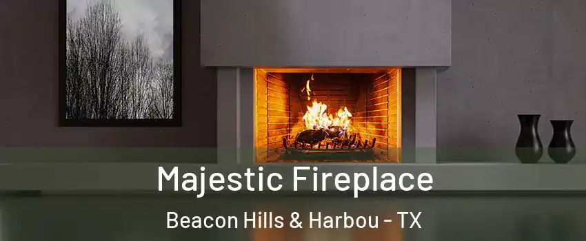 Majestic Fireplace Beacon Hills & Harbou - TX