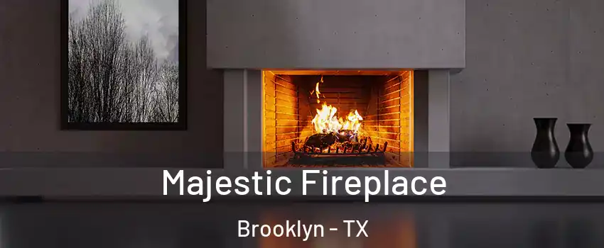 Majestic Fireplace Brooklyn - TX