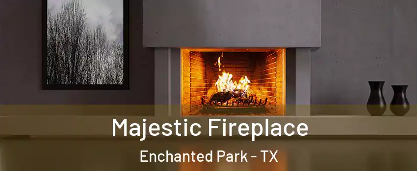 Majestic Fireplace Enchanted Park - TX
