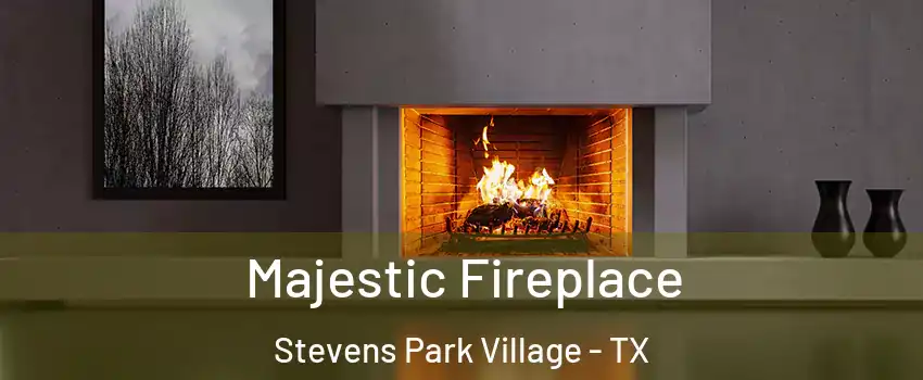 Majestic Fireplace Stevens Park Village - TX