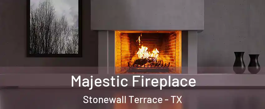 Majestic Fireplace Stonewall Terrace - TX