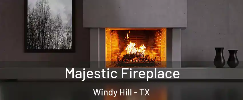 Majestic Fireplace Windy Hill - TX