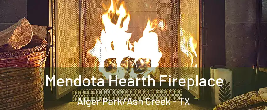 Mendota Hearth Fireplace Alger Park/Ash Creek - TX
