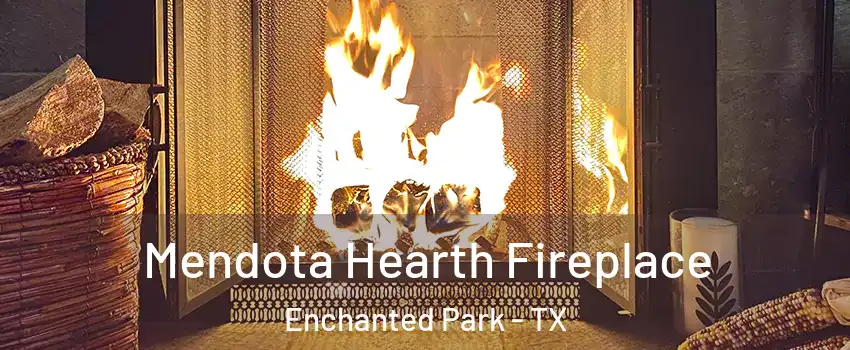 Mendota Hearth Fireplace Enchanted Park - TX