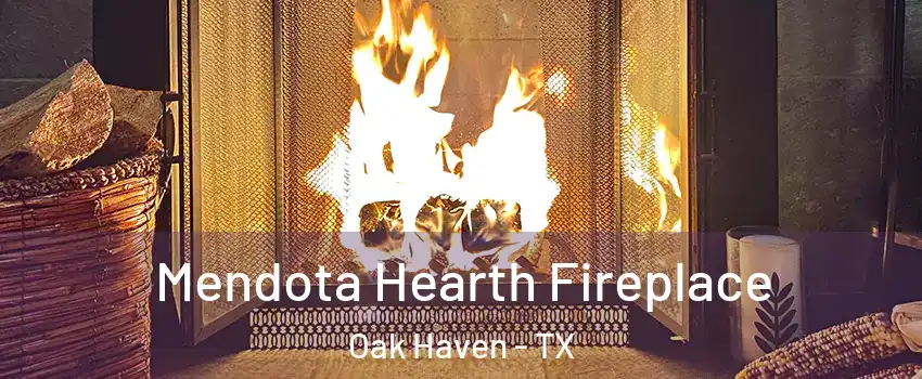 Mendota Hearth Fireplace Oak Haven - TX