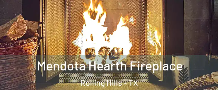 Mendota Hearth Fireplace Rolling Hills - TX