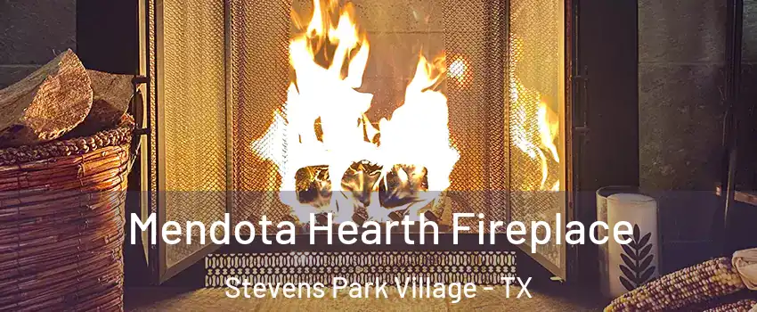 Mendota Hearth Fireplace Stevens Park Village - TX