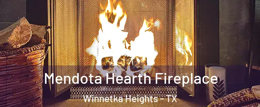 Mendota Hearth Fireplace Winnetka Heights - TX