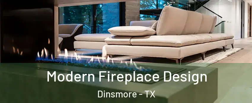 Modern Fireplace Design Dinsmore - TX