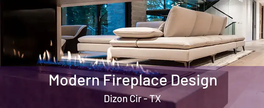 Modern Fireplace Design Dizon Cir - TX