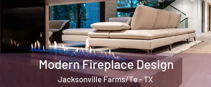 Modern Fireplace Design Jacksonville Farms/Te - TX