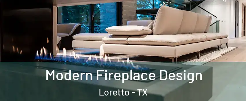 Modern Fireplace Design Loretto - TX